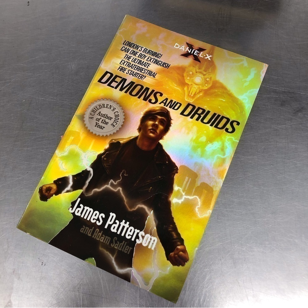 Daniel - X: Demons and Druids by: James Patterson, paperback book
